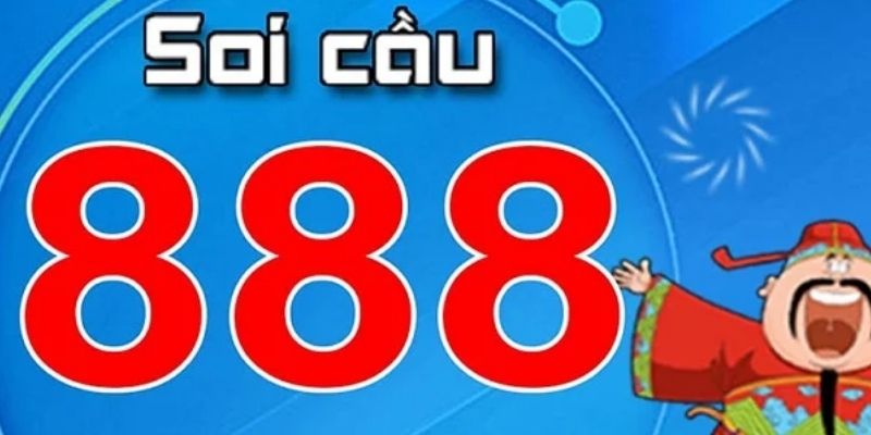 Soi Cầu 888 Là Gì? Ưu Điểm Và Chia Sẻ Bí Kíp Thắng Lớn